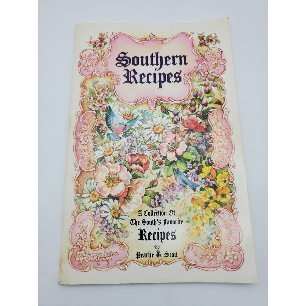 Vtg 1992 Southern Recipes Cookbook Booklet by Pearlie B. Scott